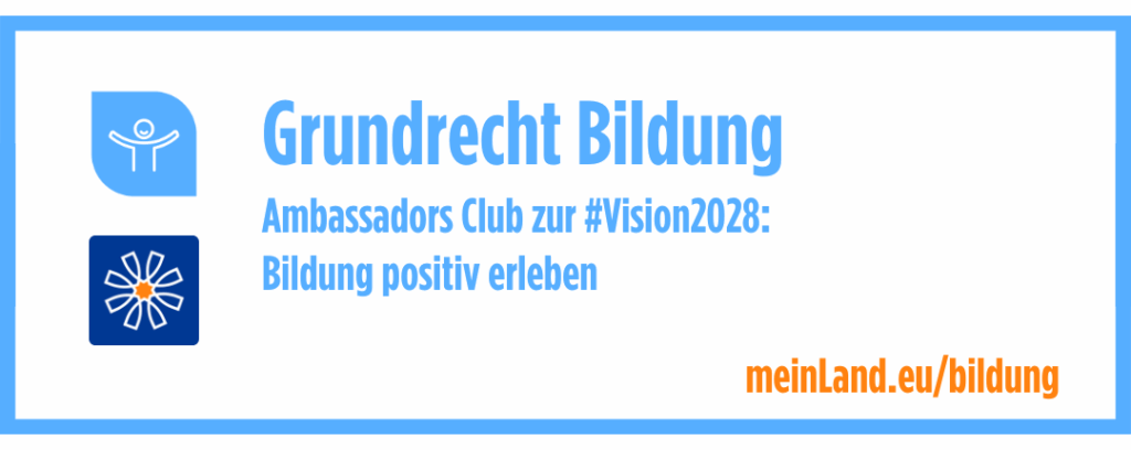 Banner: Grundrecht Bildung - Ambassadors Club zur #Vision2028: Bildung positiv erleben