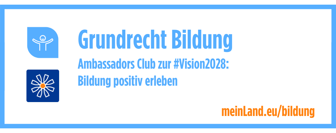 Banner: Grundrecht Bildung - Ambassadors Club zur #Vision2028: Bildung positiv erleben