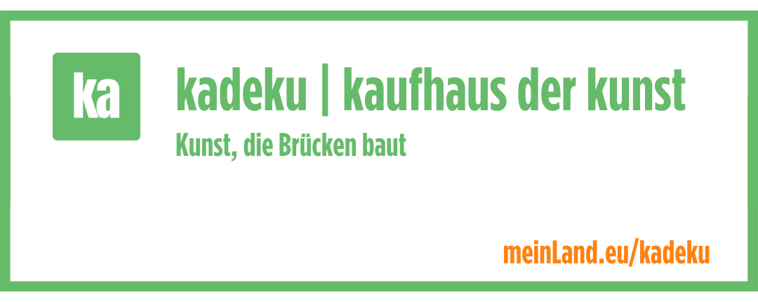 Banner kadeku | kaufhaus der kunst - Kunst, die Brücken baut