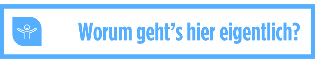 Worum geht's hier eigentlich?