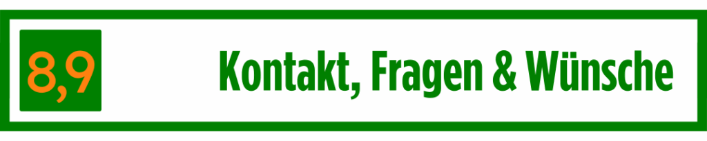 Kontakt, Fragen und Wünsche