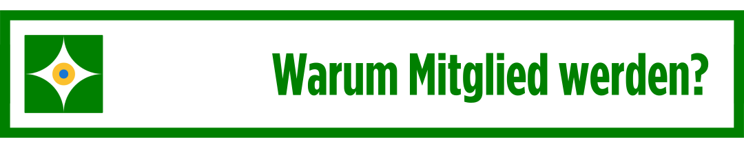 Warum Mitglied werden?