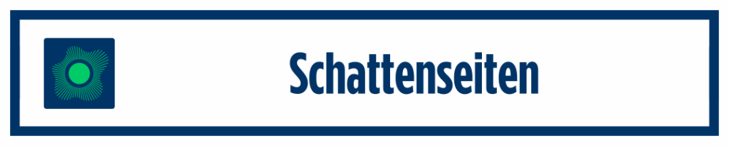 Schattenseiten