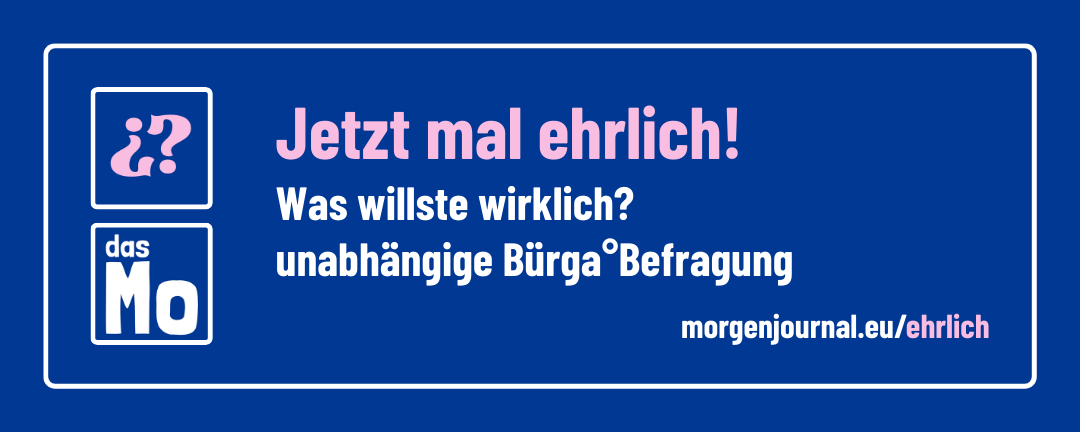 Banner: das Mo. Jetzt mal ehrlich! Was willste wirklich? unabhängige Bürgabefragung