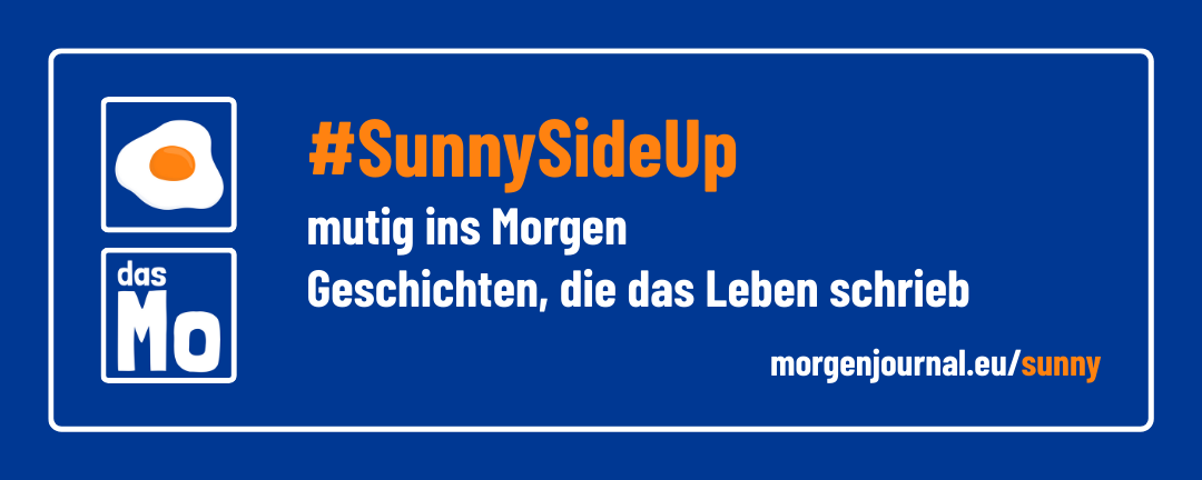 Banner das Mo - sunny side up - mutig ins Morgen - Geschichten, die das Leben schrieb