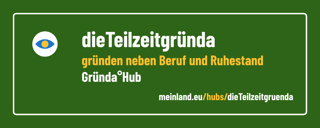 Banner: dieTeilzeitgründa° - Gründa°Hub - gründen neben Beruf und Ruhestand