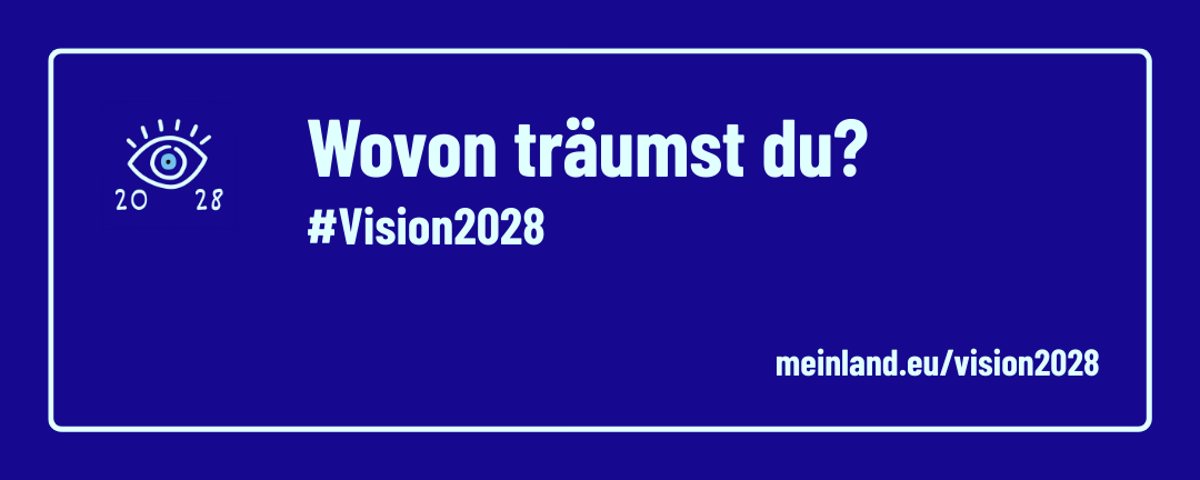 Banner: Wovon träumst du? #Vision2028