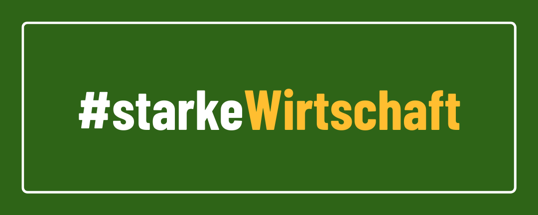Banner mit dem Hashtag starkeWirtschaft