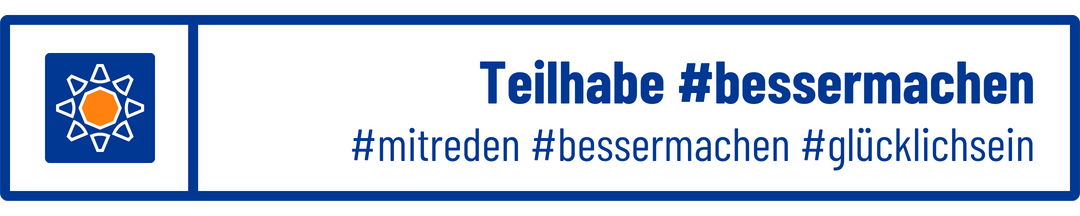 Teilhabe besser machen