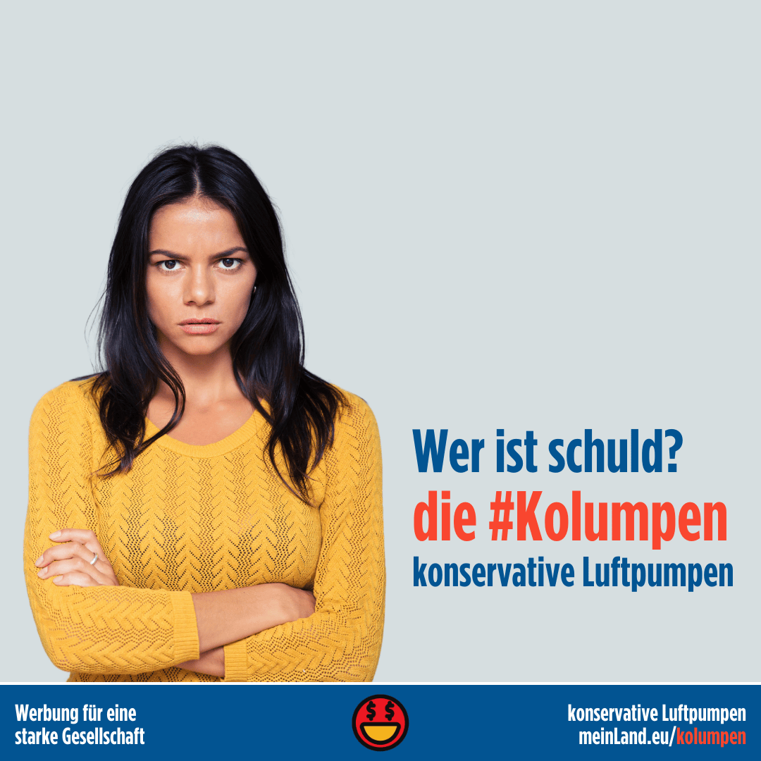 Wer ist schuld? die #Kolumpen - konservative Luftpumpen